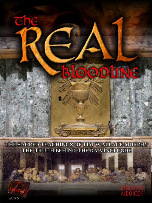 Title details for The Real Bloodline by Tim Wallace-Murphy - Available